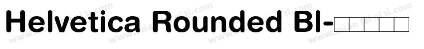 Helvetica Rounded Bl字体转换